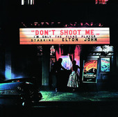 Elton John | Don't Shoot Me I'm Only the Piano Player